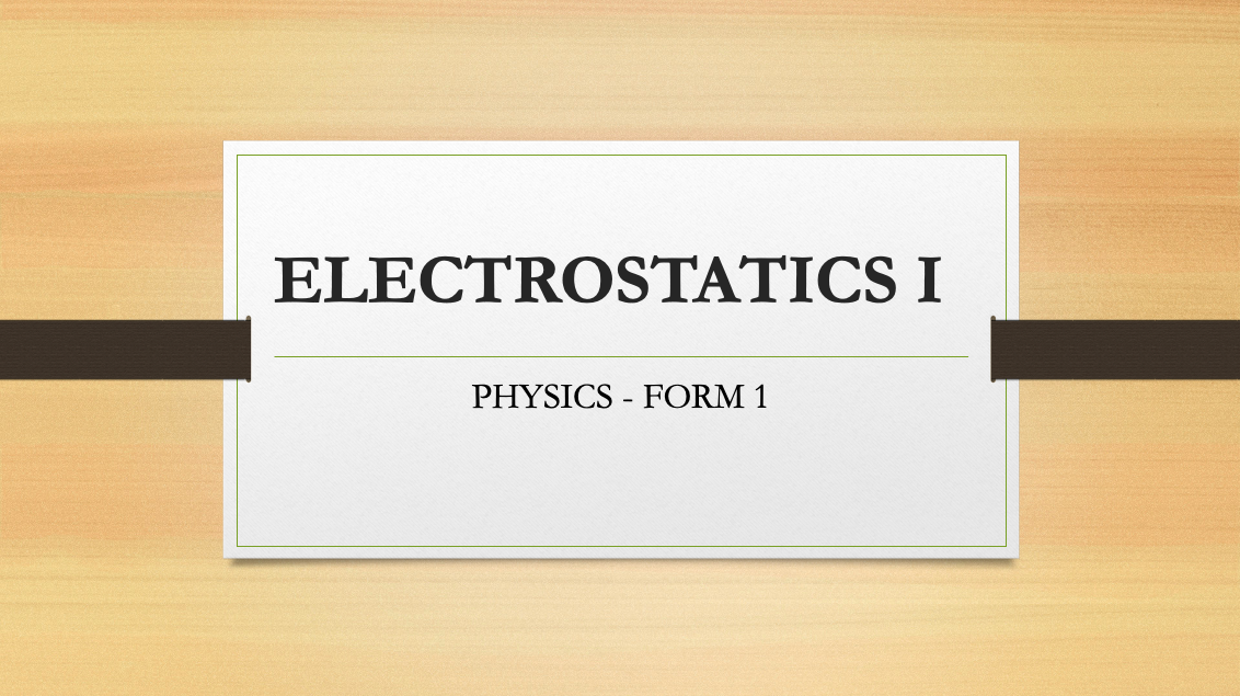 ELECTROSTATICS I